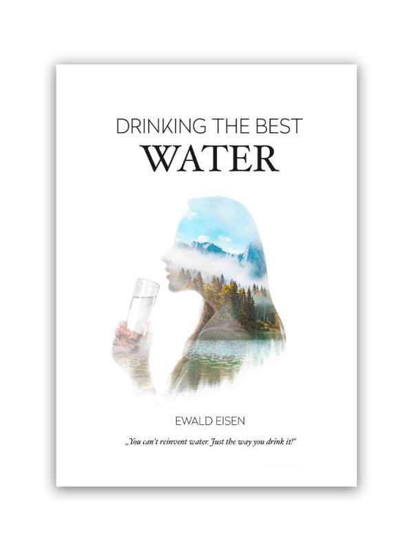 BOOK: DRINKING THE BEST WATER BY EWALD EISEN